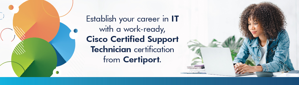 Establish your career in IT with a work-ready, Cisco Certified Support Technical certification from Bahabeach Global.